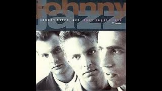 Johnny Hates Jazz   Don't Say It's Love Extended Rework