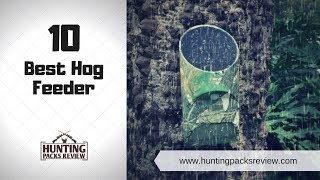 10 Best Hog Feeder - Hunting Packs Review 2019