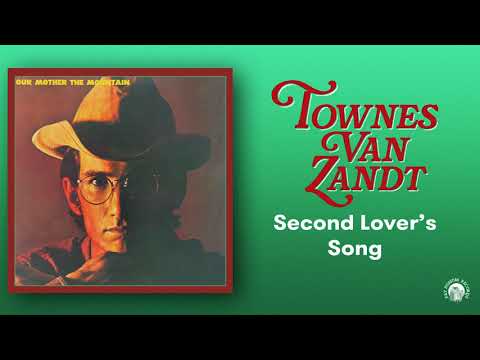 Second Lovers Song - Townes Van Zandt