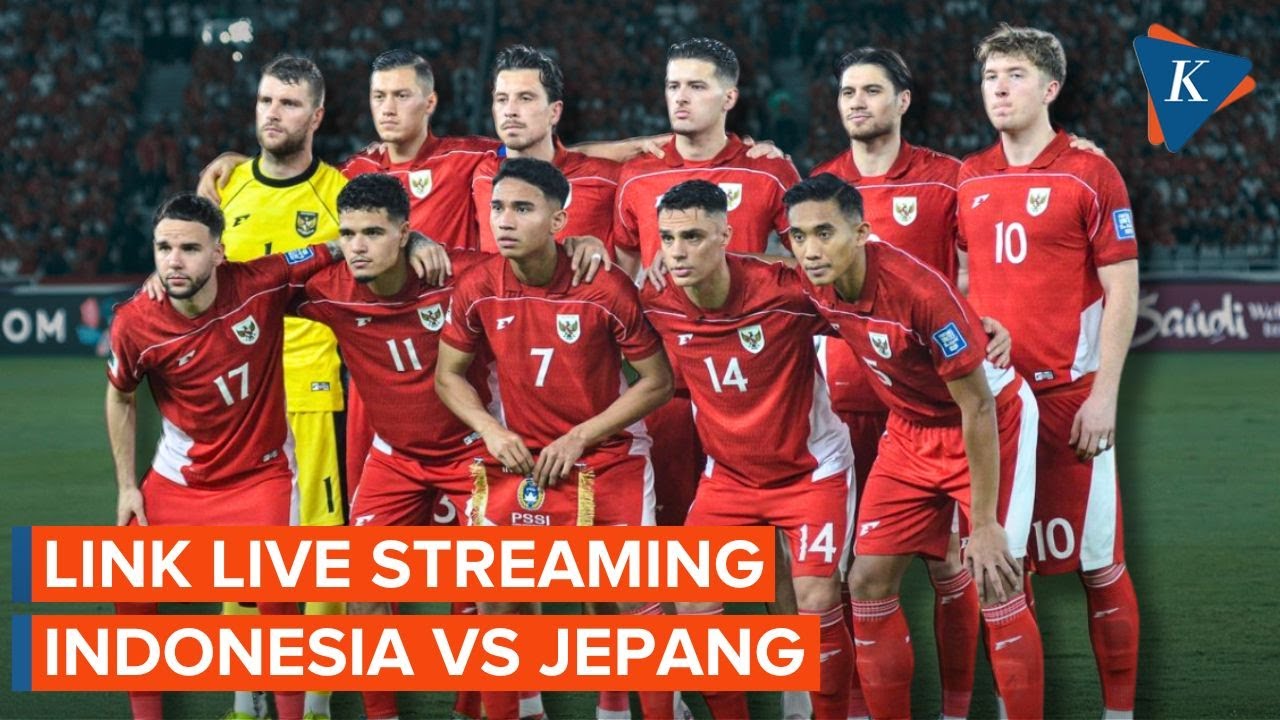 Link Live Streaming Timnas Indonesia vs Jepang, Nobar Mulai 17.35 WIB