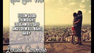 [On Screen Lyrics] Locash Cowboys - You Got Me