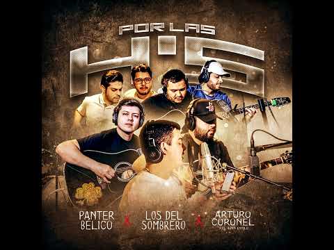 Por Las HS - Los Del Sombrero, Panter Bélico & Arturo Coronel y el Buen Estilo (Audio Oficial 2023)