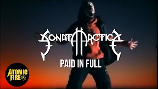 Sonata Arctica - Paid In Full