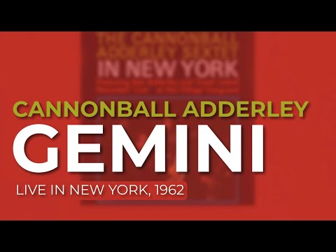 Cannonball Adderley - Gemini (Live in New York, 1962) (Official Audio)