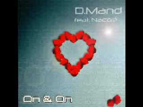D Mand feat Nacolé On & On Clubmix