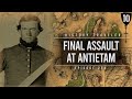 Final Assault at Antietam | History Traveler Episode 254