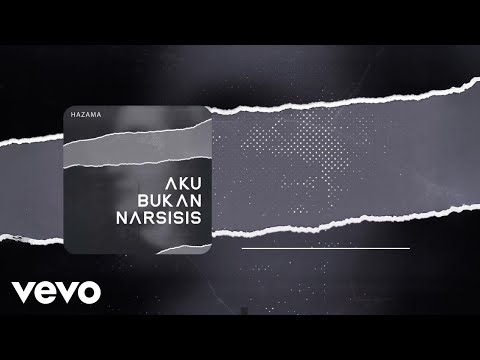 Hazama - Aku Bukan Narsisis (OST "Dia Bukan Syurga") | Official Lyric Video
