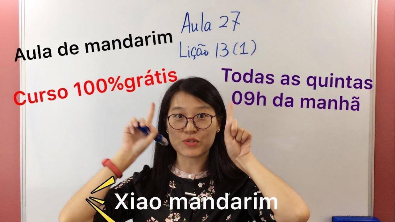 Aula 027 do curso de mandarim online grátis