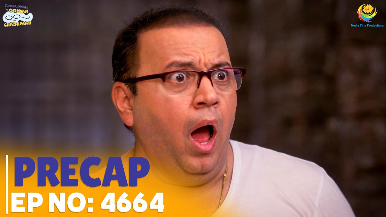 Ep 4664 - PRECAP! | Taarak Mehta Ka Ooltah Chashmah | तारक मेहता का उल्टा चश्मा