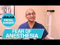 FEAR OF ANESTHESIA 59 PLUS 1 DR TANVEER JANJUA