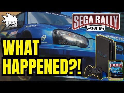 SEGA Rally 2006 - SEGA’s PlayStation 2 exclusive that got it all wrong.