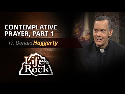 Life on the Rock - 2022-10-09 - Fr. Donald Haggerty Pt. 1