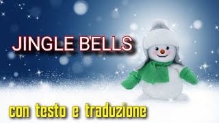 Jingle bells- con testo  e traduzione Italiano Inglese
