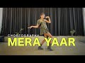 Mera Yaar Song: Dhvani Bhanushali | Chhavi Chhabra