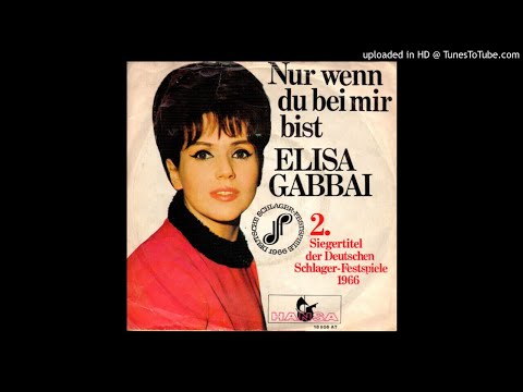 Nur wenn du bei mir bist - Elisa Gabbai 1966 [2020 Remaster]