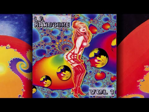 L.A. Hardcore Vol. 1 [1994 | Hardcore / Breakbeat / Techno]