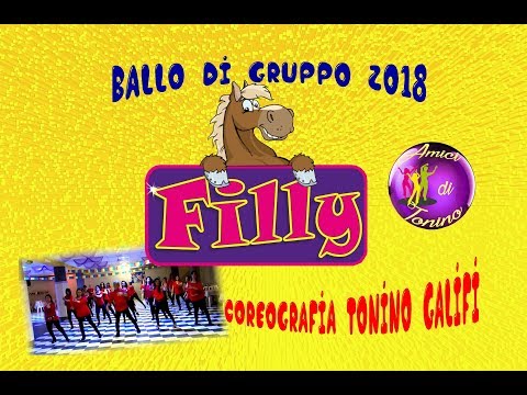 FILLY (Coreografia Tonino Galifi) Balli di Gruppo 2018 - Dance