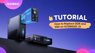 💥Upgrade Your ACEMAGIC S1 Mini PC: Easy DDR & SSD Replacement Guide!🎉