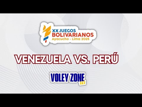 VENEZUELA VS PERÚ U19 FEMENINO || XX JUEGOS BOLIVARIANOS AYACUCHO LIMA 2025
