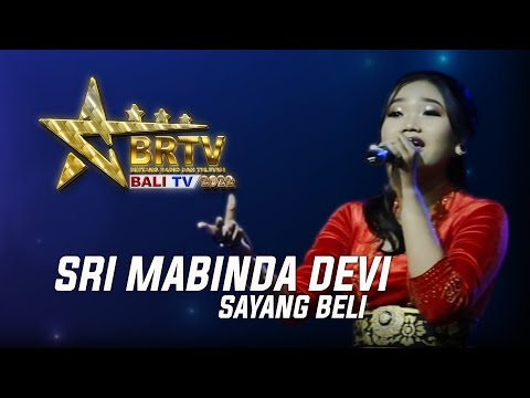 SRI MABINDA DEVI – SAYANG BELI | BRTV BALITV 2022