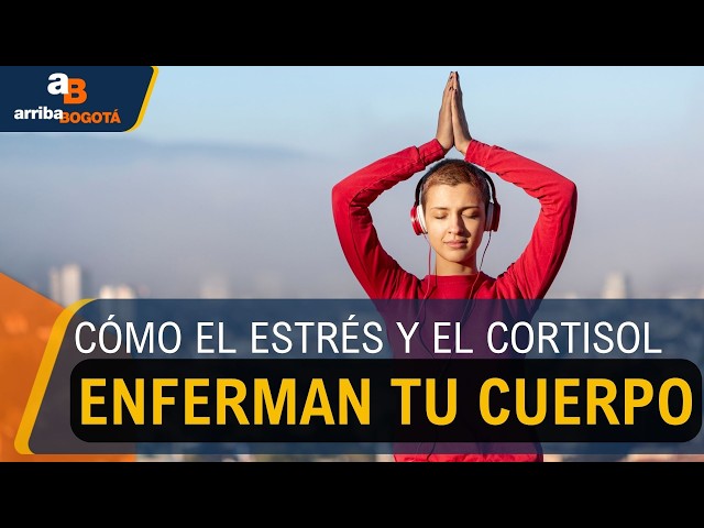 Salud mental y física: Cómo el estrés y el cortisol enferman tu cuerpo