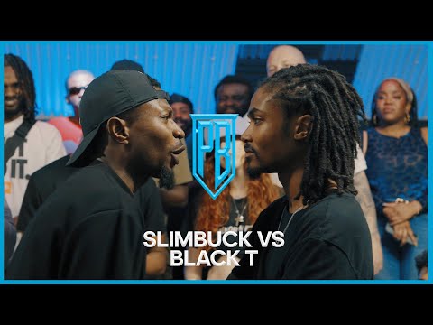 Slimbuck vs Black T