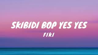 Download lagu Fiki - Skibidi Bop Yes Yes (Lyrics) mp3 Download lagu Fiki - Skibidi Bop Yes Yes (Lyrics) mp3