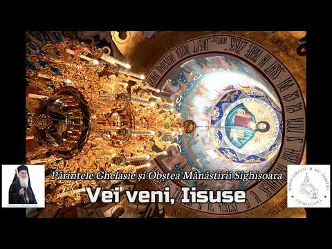 VEI VENI, IISUSE - PRICEASNĂ - Părintele Ghelasie Țepeș și Obștea Mănăstirii Sighișoara