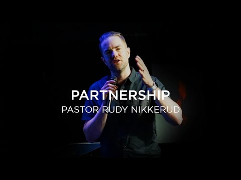 Partnership - Pastor Rudy Nikkerud