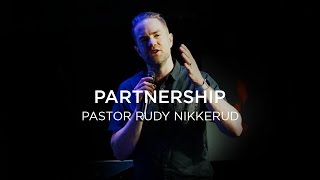 Partnership - Pastor Rudy Nikkerud
