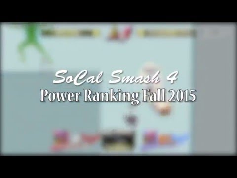 SoCal Smash 4 Power Ranking Highlights - Fall 2015