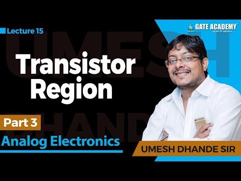 Transistor Region | Part 3 | Analog Electronics