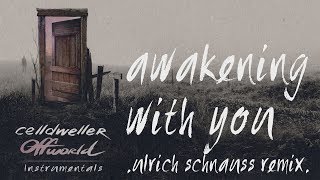 Celldweller - Awakening With You (Ulrich Schnauss Remix) (Instrumental)