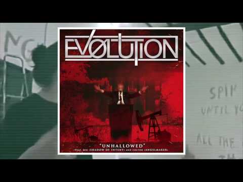 Ev0lution - Ben Duerr (Shadow of Intent) & Colton (Angelmaker) UNHALLOWED