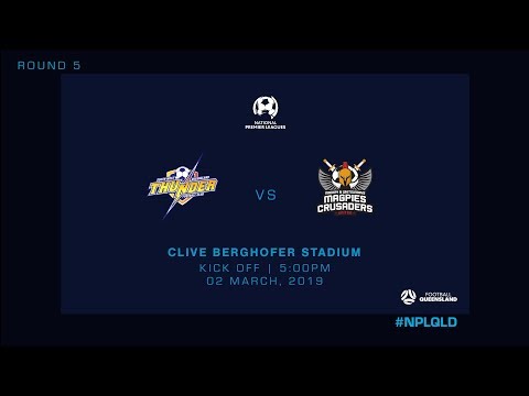 NPL R5 - SWQ Thunder vs Magpies Crusaders
