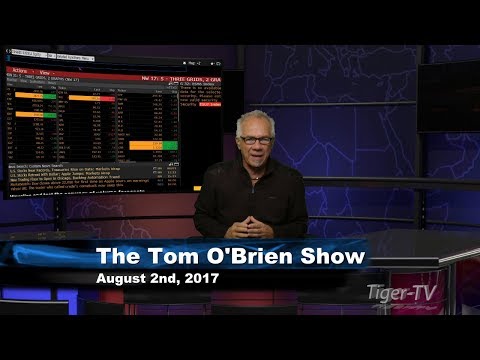 August 2nd Tom O'Brien Show on TFNN - 2017