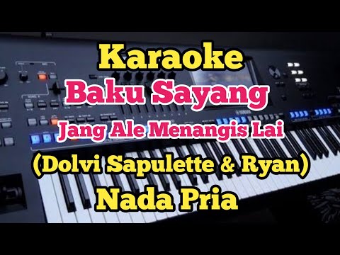 Karaoke Jang Ale Menangis Lai (BAKU SAYANG) Dolvi Sapulette & Ryan