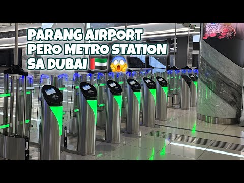 PARANG AIRPORT PERO METRO STATION SA DUBAI UAE | #DUBAITRAVEL | #TravelDubaiVlogs | #ThingsToDoDubai