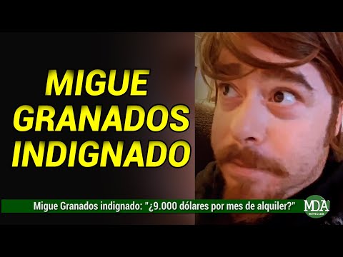 A MIGUE GRANADOS le quisieron cobrar 9.000 DOLARES por alquilar una casa en verano y REACCIONÓ ASÍ