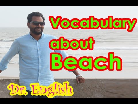 Beach vocabulary " Dr. English"
