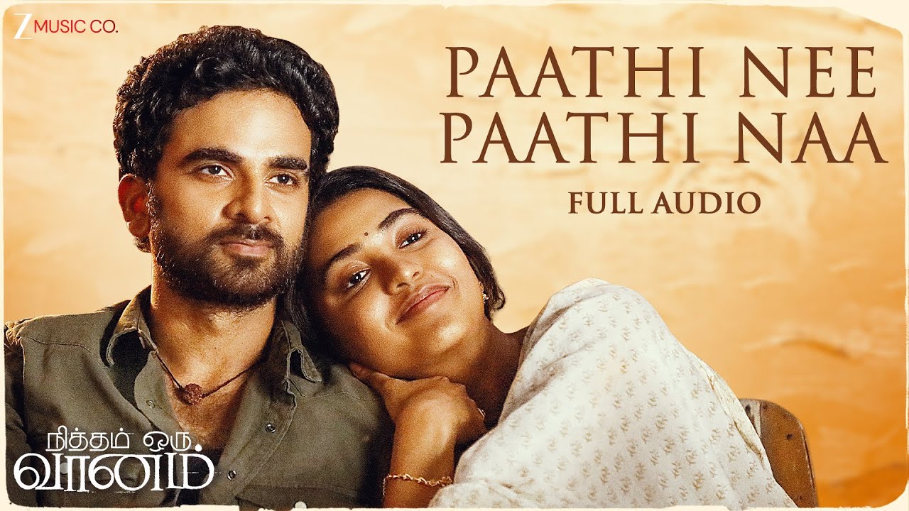 Paathi Nee Paathi Naa | Nitham Oru Vaanam | Ashok Selvan & Shivatmika | Gopi Sundar | Full Song