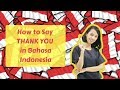 How to Say Thank You in Bahasa Indonesia - Formal and Informal Ways