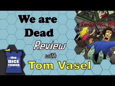 Dice Tower Reviews: We Are Dead