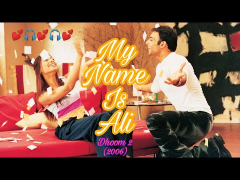My Name Is Ali | Dhoom 2 (2006) | Uday Chopra | Bipasha Basu | Sonu Nigam