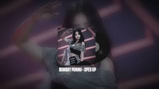 Download lagu Bombay Ponnu - Sped Up mp3 Download lagu Bombay Ponnu - Sped Up mp3