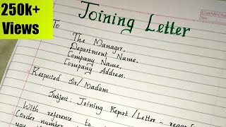 Joining Letter...//Writing a formal joining letter/report for a job..//handwriting