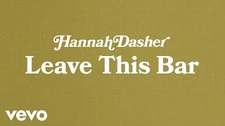 Hannah Dasher Leave This Bar