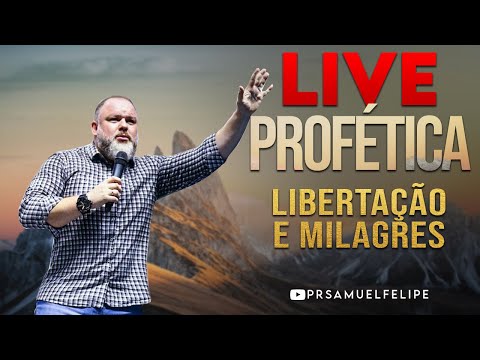 LIVE PROFÉTICA | Pr. Samuel Felipe | 27/10/22