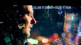 Chris Young-Alone Tonight(Audio)