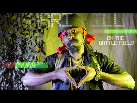 Khari Kill - On The Battlefield (Official Video)
